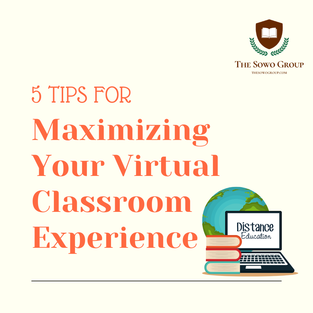 5 Tips for Maximizing Your Virtual Classroom Experience
